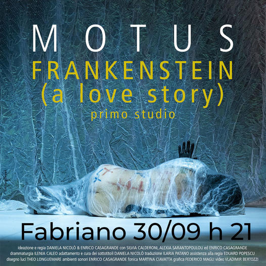 PRIMO STUDIO DI FRANKENSTEIN (A LOVE STORY) DI MOTUS 30 SETTEMBRE ORE 21 TEATRO GENTILE